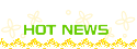 HOT NEWS
